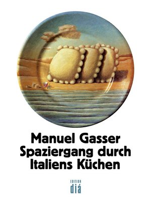 cover image of Spaziergang durch Italiens Küchen